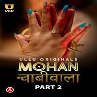 Mohan Chabhiwala (2023) S01 Part 2 Hot Web Series Hindi Full Movie Watch Online HD Free Download